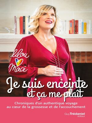 cover image of Je suis enceinte et ça me plaît